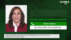Entrevista a Rocío Nahle, secretaria de Energía, sobre la iniciativa de reformas a la Ley de la Industria Eléctrica