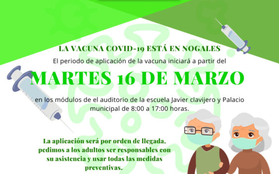 A partir de este martes 16 de marzo inicia vacunación anti COVID-19 en Nogales