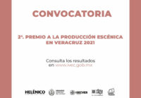 Emiten IVEC y Centro Cultural Helénico resultados de la Convocatoria del 2º Premio de Apoyo a la Producción Escénica de Veracruz 2021