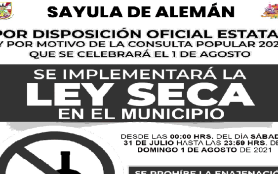 Ayuntamiento de Sayula de Alemán anuncia implementación de la Ley Seca para este fin de semana