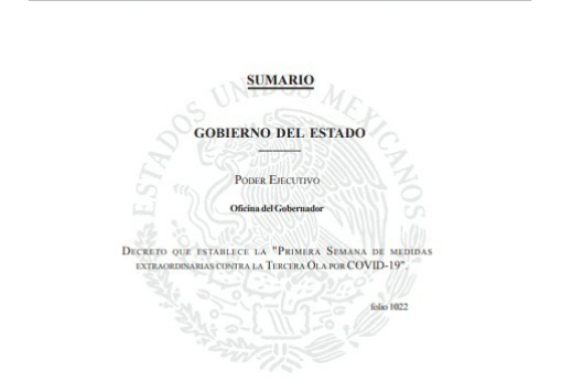 Decreto por el que se establece la “Primera semana de medidas extraordinarias contra la tercera ola por COVID-19”