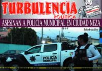 ASESINAN A POLICÍA MUNICIPAL EN CIUDAD NEZA