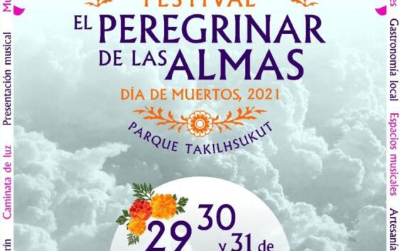 Presenta SECTUR El peregrinar de las almas, festival de Día de Muertos en el Parque Takilhsukut