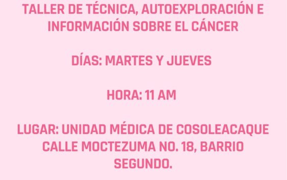 Impartirá ayuntamiento de Cosoleacaque taller de técnica, autoexploración e información sobre el cáncer
