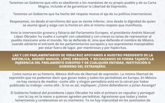 Respaldan legisladores veracruzanos postura del Presidente ante intervención del Parlamento Europeo
