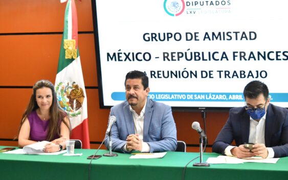 El Grupo de Amistad México-República Francesa aprobó su plan de trabajo