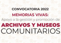 La Secretaría de Cultura del Gobierno de México publica convocatoria para la gestión y promoción de archivos y museos comunitarios