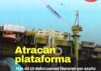 Comando armado asalta plataforma ubicada a 85 kilómetros de Ciudad del Carmen