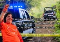 En San Andrés Tuxtla Hallan mujer muerta, tras conmemorarse el día de la no violencia contra la mujer.