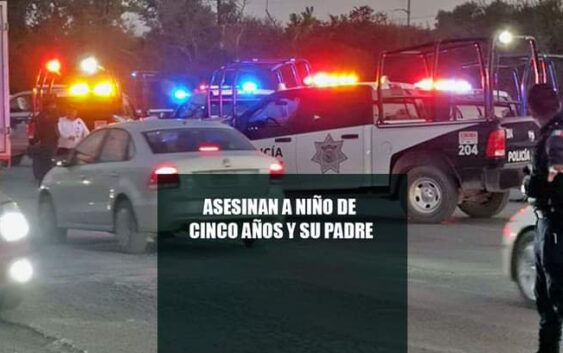 Asesinan a niño de 5 años y a su padre