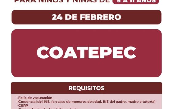 En 44 municipios, vacunación contra COVID a niñas y niños, del 24 al 26 de febrero