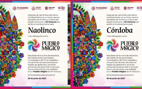 Tras casi 8 años de la última distinción para el estado, SECTUR anuncia nombramientos de Pueblos Mágicos para Córdoba y Naolinco
