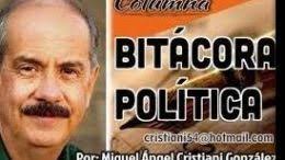 Bitácora Política.. Miguel Ángel Cristiani