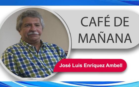 CAFÉ DE MAÑANA Por José Luis Enríquez Ambell