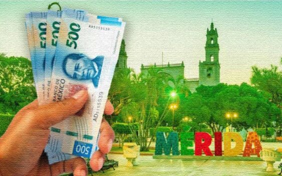 Pasar de los 15 mil pesos mensuales en Yucatán