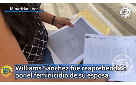 Williams Sánchez fue reaprehendido por el feminicidio de su esposa; acusan irregularidades en sentencia