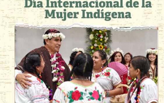 Esteban Bautista Hernández rinde homenaje a las mujeres indígenas en su día