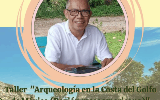 Décimo cuarto taller “Arqueología en la costa del Golfo de México”