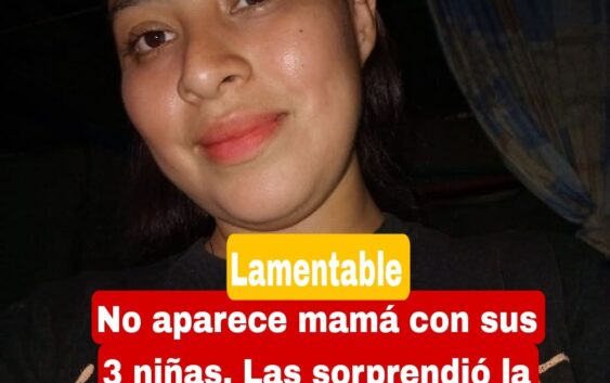No aparece mamá con sus tres niñas.