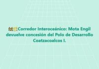 Mota Engil devuelve concesión de PODEBI Coatzacoalcos 1