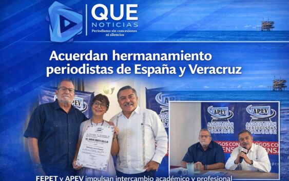 PERIODISTAS DE ESPAÑA Y VERACRUZ ACUERDAN HERMANAMIENTO PARA INTERCAMBIO ACADÉMICO Y CULTURAL.