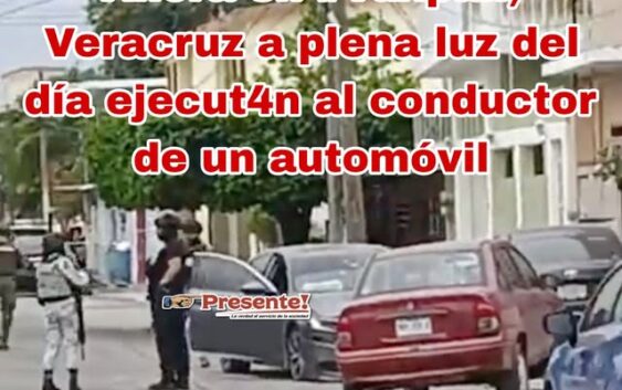 Ahora en Tuxpan, Veracruz a plena luz del día ejecut4n al conductor de un automóvil