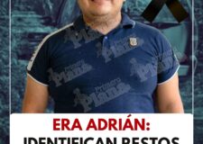 Era Adrián: Identifican restos hallados en brecha