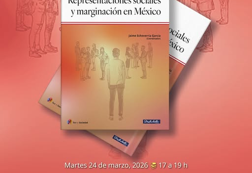 El libro “Representaciones sociales y marginación en México”