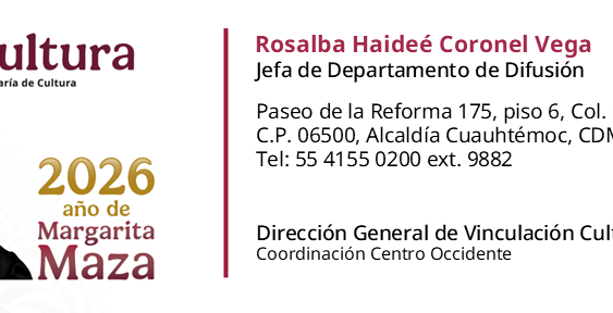 SECRETARÍA DE CULTURA DEL GOBIERNO DEMÉXICO PRESENTA LA CARTELERA NACIONAL