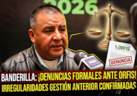 Alcalde de Banderilla confirma denuncias ante el ORFIS por irregularidades de la gestión pasada