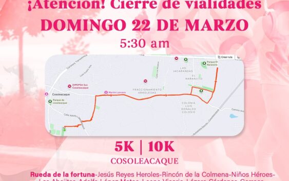 Cosoleacaque ¡Prepárate! Habrá cierres viales por la carrera “Es por Ellas”
