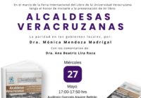 Presentarán libro sobre alcaldesas veracruzanas en FILUV