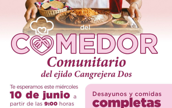 Gobierno municipal y DIF, tercer comedor comunitario ahora en el ejido Cangrejera Dos